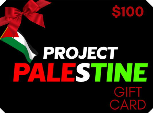 $100.00 Project Palestine Gift Card | Project Palestine