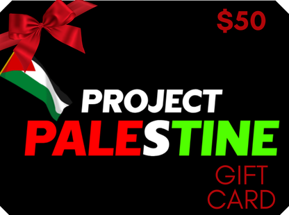 $50.00 Project Palestine Gift Card | Project Palestine